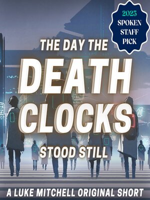 cover image of The Day the Death Clocks Stood Still